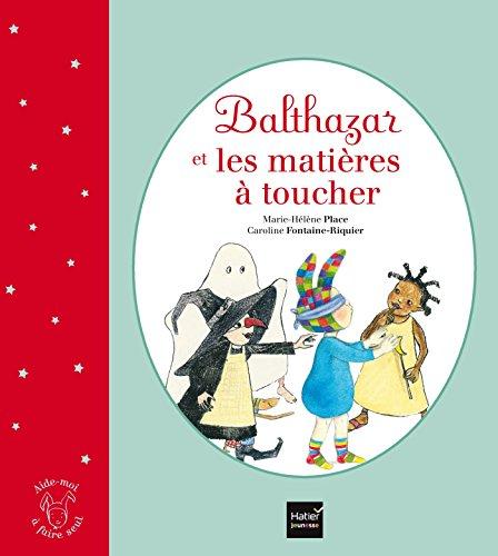 Balthazar et les matières à toucher