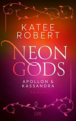 Neon Gods - Apollon & Kassandra (Dark Olympus, Band 4)