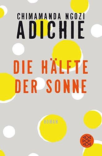 Die Hälfte der Sonne: Roman