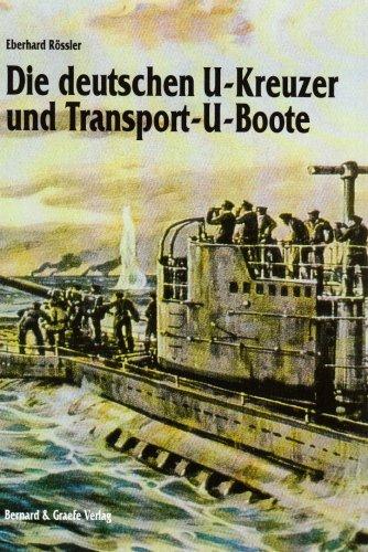 Die deutschen U-Kreuzer und Transport-U-Boote