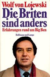 Wolf von Lojewski: Die Briten sind anders - Erfahrungen rund um Big Ben