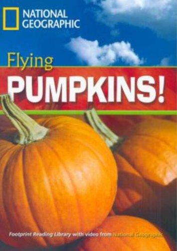 Flying Pumpkins: Exciting Activities. Niveau 3 "1300" Wörter (Footprint Reading Library 1300)