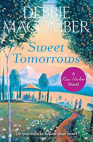 Sweet Tomorrows: A Rose Harbor Novel (Rose Harbor 5)