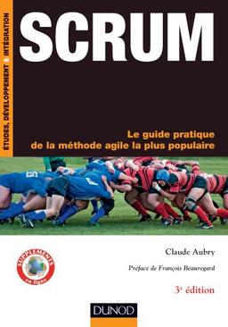 Scrum : le guide pratique de la méthode agile la plus populaire