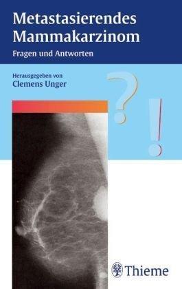 Metastasierendes Mammakarzinom: Patientinnen fragen -Ärtze antworten