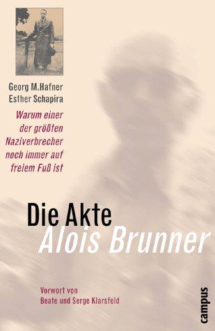 Die Akte Alois Brunner: Warum einer der größten Naziverbrecher noch immer auf freiem Fuß ist