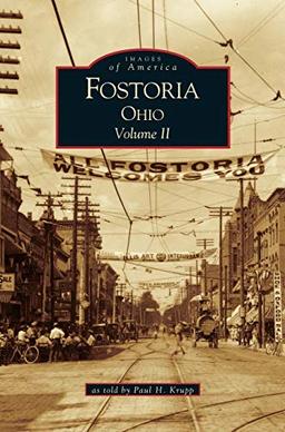 Fostoria, Ohio: : Volume II