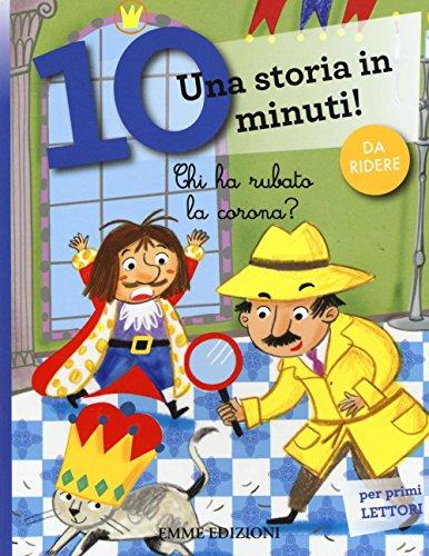 Chi ha rubato la corona? Una storia in 10 minuti!