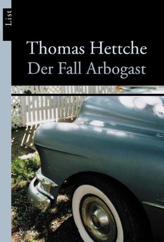 Der Fall Arbogast: Roman