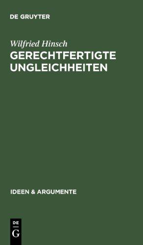 Gerechtfertigte Ungleichheiten. Grundsätze sozialer Gerechtigkeit (Ideen und Argumente) (Ideen & Argumente)