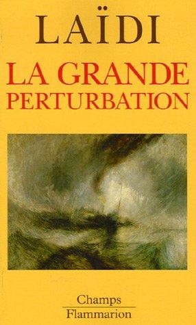 La grande perturbation