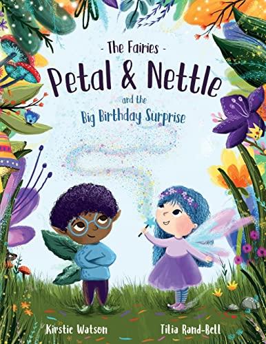 The Fairies - Petal & Nettle and the Big Birthday Surprise