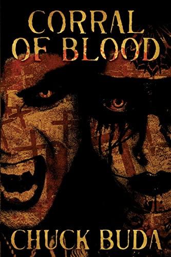 Corral of Blood: A Supernatural Western Thriller (Son of Earp, Band 5)