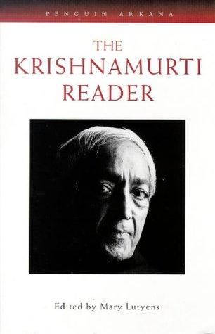 The Krishnamurti Reader (Arkana)