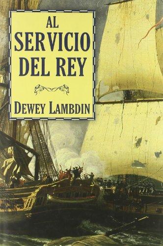 Al servicio del rey (Bibliópolis Histórica, Band 4)