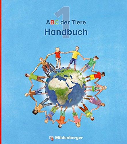 ABC der Tiere 1 – Handbuch · Neubearbeitung: methodisch-didaktische Kommentare, Lernkontrollen, Kopiervorlagen - Druckschrift (ABC der Tiere - Neubearbeitung)