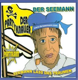 Seemann lass das Träumen