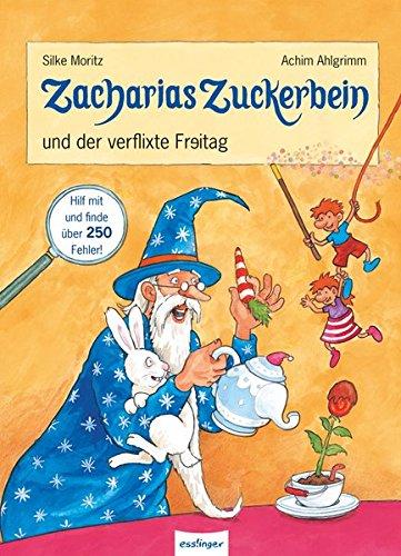 Zacharias Zuckerbein und der verflixte Freitag