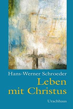 Leben mit Christus