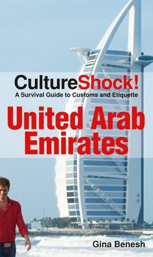 CultureShock! United Arab Emirates: A Survival Guide to Customs and Etiquette (Cultureshock United Arab Emirates: A Survival Guide to Customs & Eti)