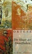 Die Klage des Distelfinken: Roman