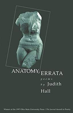 ANATOMY ERRATA (OSU JOURNAL AWARD POETRY)