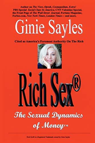 Rich Sex<sup>®</sup>: The Sexual Dynamics of Moneyý