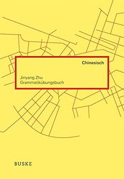 Grammatikübungsbuch Chinesisch