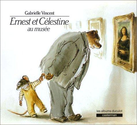 Ernest et Célestine : Ernest et Célestine au musée (Albums Jeunesse)