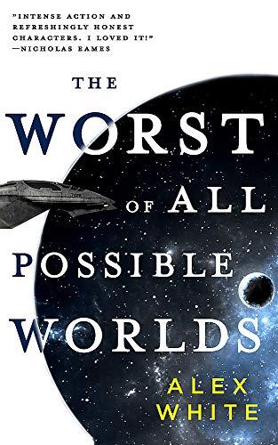 The Worst of All Possible Worlds (The Salvagers, 3, Band 3)