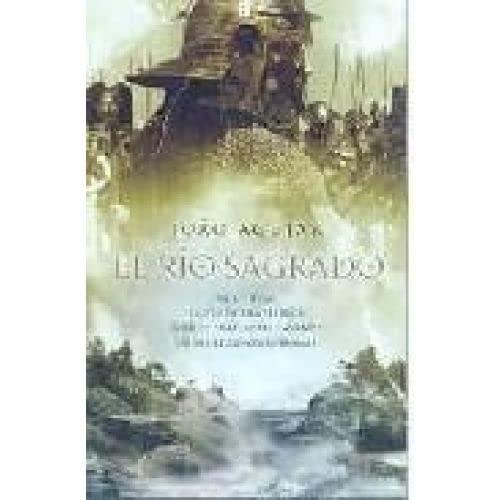 El Rio Sagrado/ the Sacret River (Novela Historica (grijalbo))