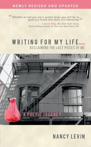 Writing for My Life . . . Reclaiming the Lost Pieces of Me: A Poetic Journey