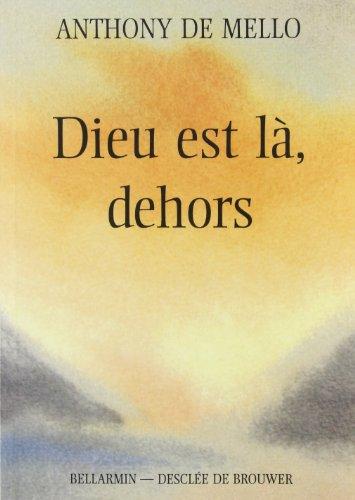 Dieu est là, dehors