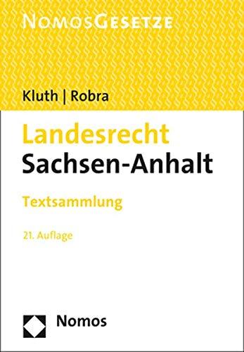 Landesrecht Sachsen-Anhalt: Textsammlung - Rechtsstand: 20. September 2019