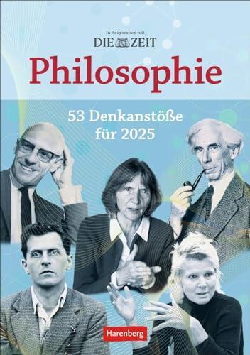 DIE ZEIT Philosophie Wochen-Kulturkalender 2025 - 53 Denkanstöße für 2025: Philosophische Fragen, Begriffe und Denkanstöße in einem Wochen-Kalender. ... Wissen (Wochenplaner Harenberg)