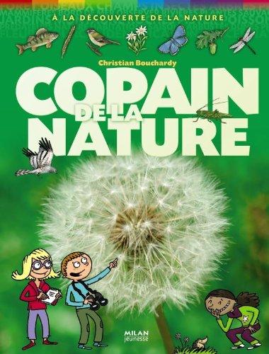 Copain de la nature : à la recherche de la nature