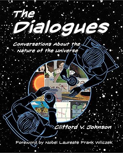 Dialogues: Conversations about the Nature of the Universe (Mit Press)