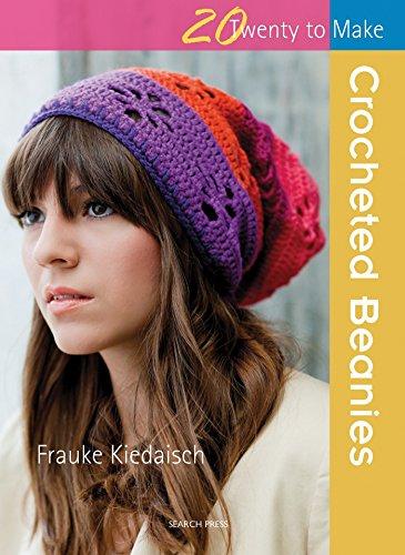 Search Press 20 to Crochet: Crocheted Beanies