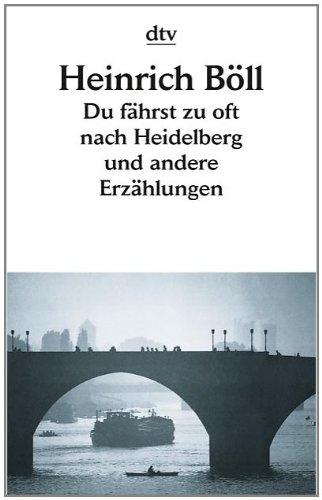 Du fährst zu oft nach Heidelberg und andere Erzählungen