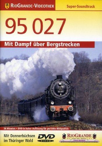 95 027 - Mit Dampf über Bergstrecken