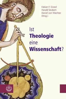 Ist Theologie eine Wissenschaft?