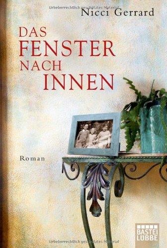 Das Fenster nach innen: Roman