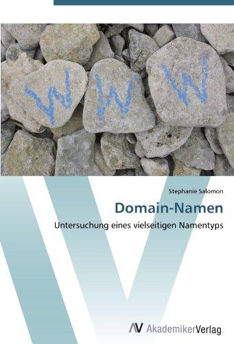 Domain-Namen: Untersuchung eines vielseitigen Namentyps