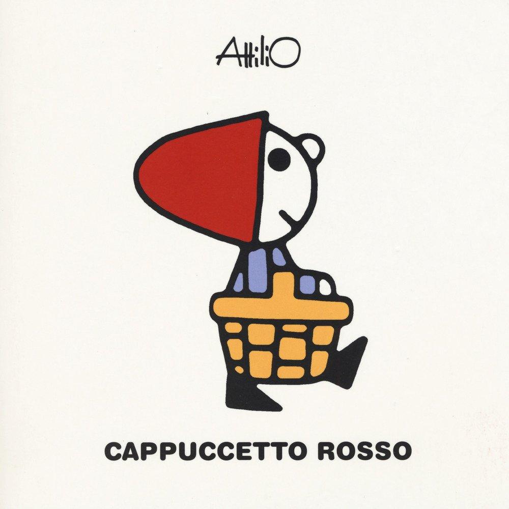 Cappuccetto Rosso. Le mini storie di Attilio