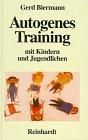 Autogenes Training mit Kindern und Jugendlichen