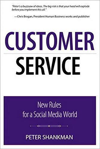 Customer Service: New Rules for a Social Media World (Que BizTech)