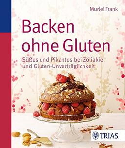 Backen ohne Gluten: Süßes und Pikantes bei Zöliakie und Gluten-Unverträglichkeit