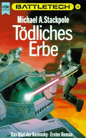 Battletech 10: Das Blut der Kerensky, Buch 1: Tödliches Erbe