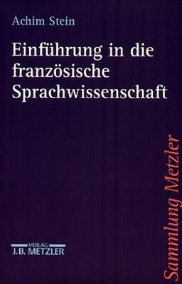 Einführung in die französische Sprachwissenschaft