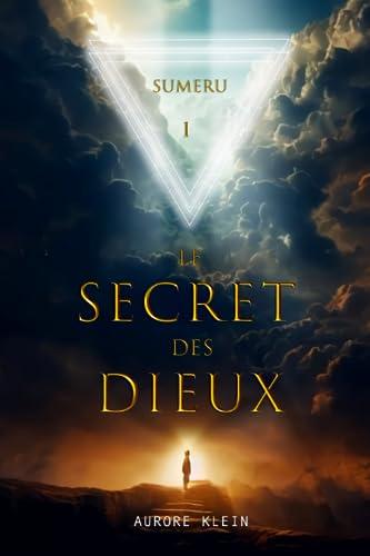 Le Secret des Dieux - T.1 Sumeru